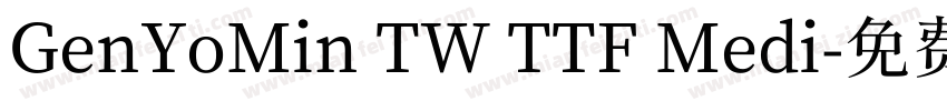 GenYoMin TW TTF Medi字体转换